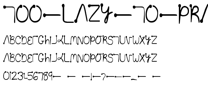 Too lazy to practice font